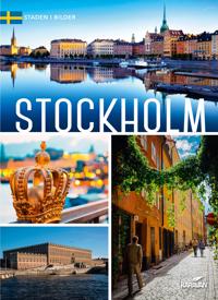 Stockholm : staden i bilder