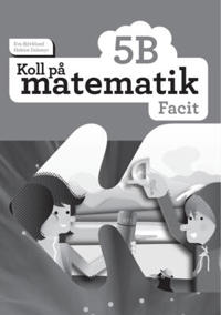 Koll på matematik 5B Facit (5-pack)