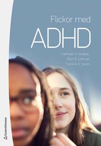 Flickor med ADHD – Hur de känner och varför de gör som de gör