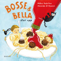 Bosse & Bella äter upp