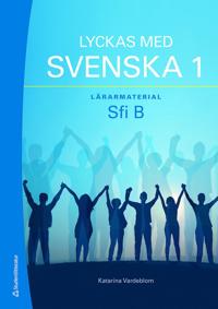 Lyckas med svenska Lärarmaterial med digital del – Sfi B