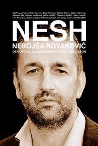 NESH : Nebojsa Novakovic – den officiella biografin
