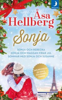 Samlingsvolym om Sonja och hennes vänner. Sonja och Rebecka ; Sonja och Maggan firar jul ; Sommar med Sonja och Susanne