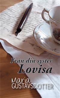 Från din syster Lovisa