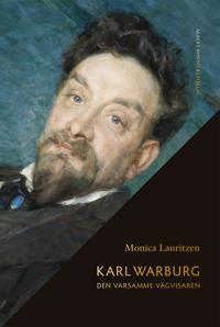 Karl Warburg : den varsamme vägvisaren