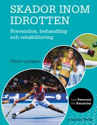 Skador inom idrotten : prevention behandling och rehabilitering