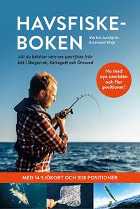 Havsfiskeboken : allt du behöver veta om sportfiske från båt i Skagerrak Kattegatt och Öresund