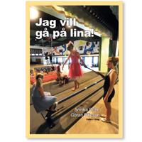 Jag vill gå på lina