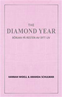 SIGNERAD The Diamond Year: Början på resten av ditt liv