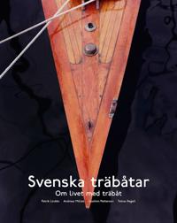 Svenska träbåtar – om livet med träbåt