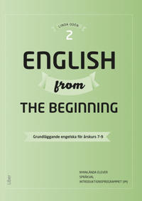 English from the Beginning 2 – Grundläggande engelska för årskurs 7-9