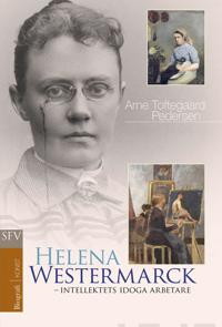 Helena Westermarck – intellektets idoga arbetare
