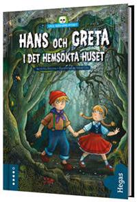 Hans och Greta och det hemsökta huset (bok+CD)