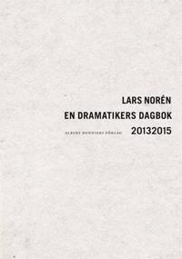 En dramatikers dagbok 2013-2015