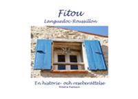 Fitou Languedoc-Roussillon : en historie- och reseberättelse