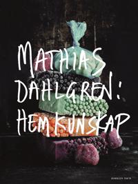 Mathias Dahlgren: hemkunskap