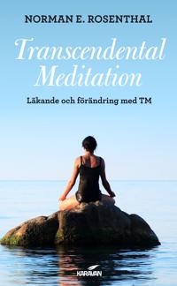 Transcendental meditation : läkande och förändring med TM