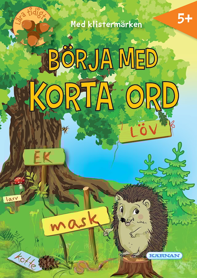 Kul att lära - Jag börjar med korta ord Kärnan